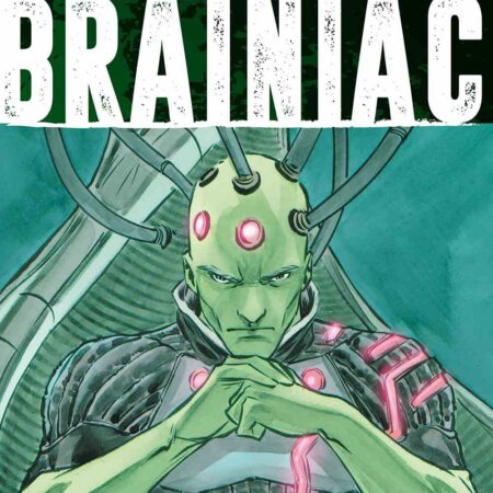 COM PURA MALDAD: BRAINIAC