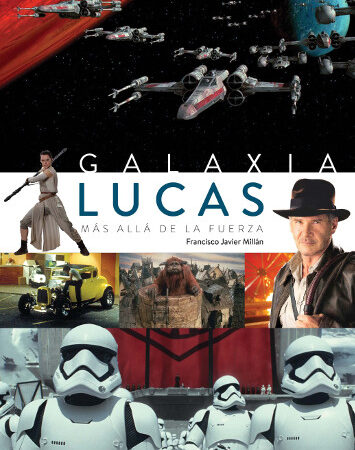 LIB GALAXIA LUCAS. MAS ALLA DE LA FUERZA