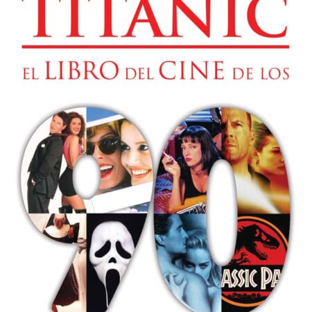 LIB GENERACION TITANIC. EL LIBRO DEL CINE DE LOS 90