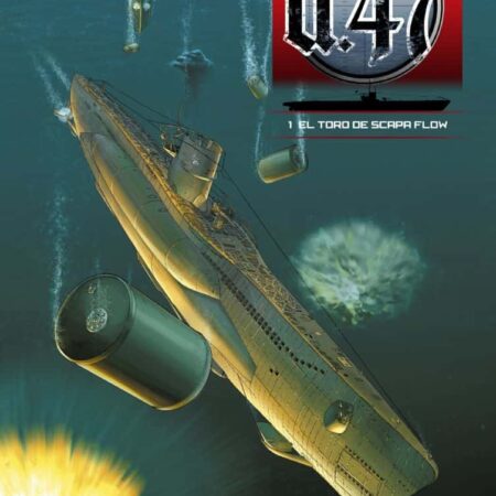 COM U 47 VOL. 01. EL TORO DE SCAPA FLOW