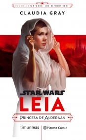 LIB STAR WARS EPISODIO VIII LEIA PRINCESA DE ALDERAAN