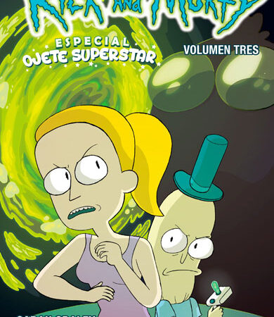 COM RICK Y MORTY 03. ESPECIAL OJETE SUPERSTAR