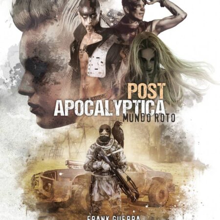 ROL POSTAPOCALYPTICA: MUNDO ROTO
