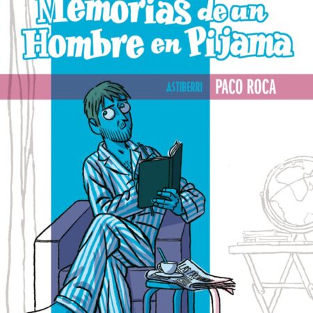 COM MEMORIAS DE UN HOMBRE EN PIJAMA