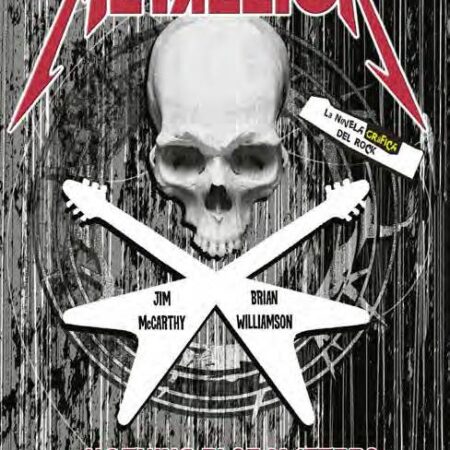 LIB METALLICA LA NOVELA GRAFICA DEL ROCK