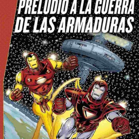 COM IRON MAN: PRELUDIO A LA GUERRA DE LAS ARMADURAS
