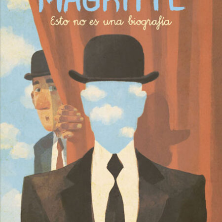 COM MAGRITTE. ESTO NO ES UNA BIOGRAFIA