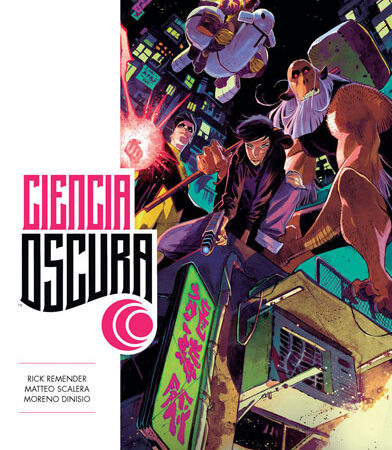 COM CIENCIA OSCURA 06. REINOS PROHIBIDOS Y VERDADES OCULTAS