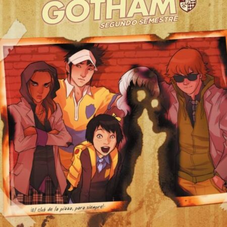 COM BATMAN PRESENTA: ACADEMIA GOTHAM: SEGUNDO SEMESTRE 02 (DE 2)