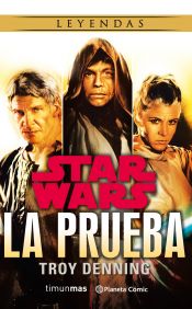 LIB STAR WARS: LA PRUEBA (NOVELA)