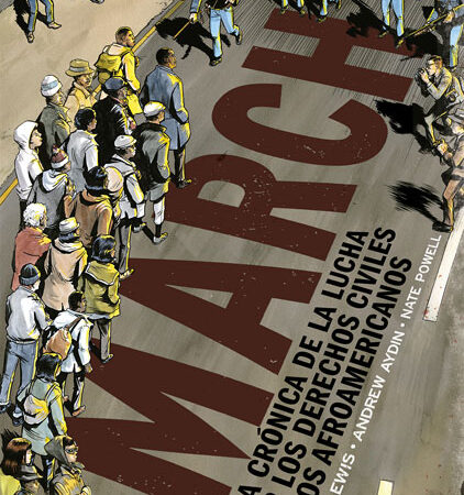 COM MARCH. UNA CRONICA DE LA LUCHA POR LOS DERECHOS CIVILES DE LOS AFROAMERICANOS