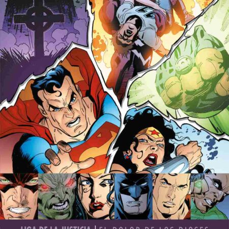 COM GRANDES AUTORES DE LA LIGA DE LA JUSTICIA: CHUCK AUSTEN Y RON GARNEY  EL DOLOR DE LOS DIOSES