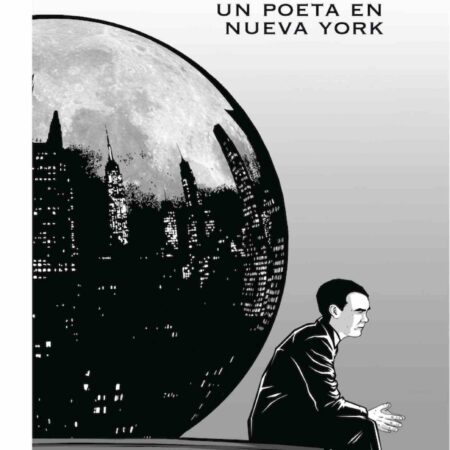 COM LORCA. UN POETA EN NUEVA YORK (NUEVA EDICION)