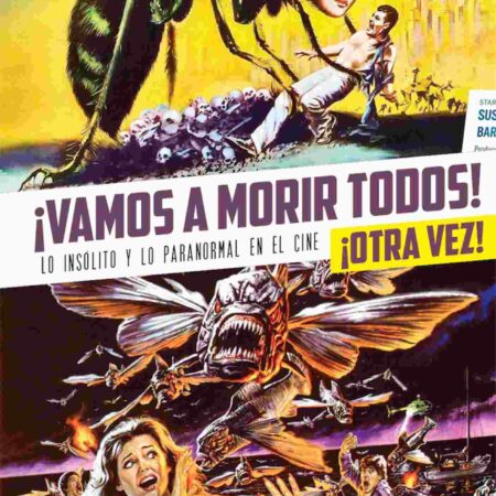 LIB VAMOS A MORIR TODOS! ¡OTRA VEZ! LO INSOLITO Y PARANORMAL EN EL CINE 2