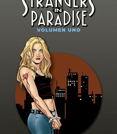 COM STRANGERS IN PARADISE. EDICION DE LUJO. VOLUMEN 1