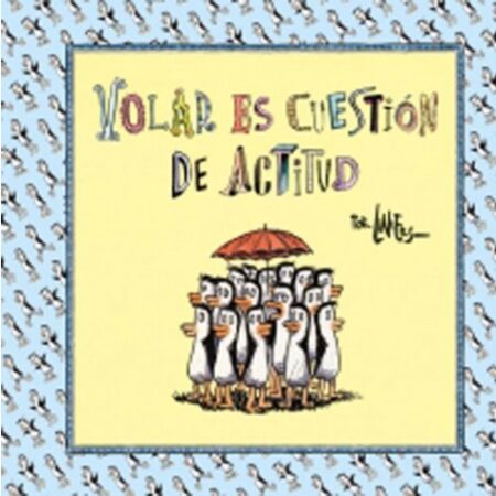 COM VOLAR ES CUESTION DE ACTITUD