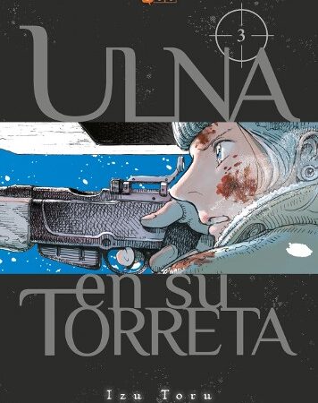 COM ULNA EN SU TORRETA 03 (continuación no pedida)