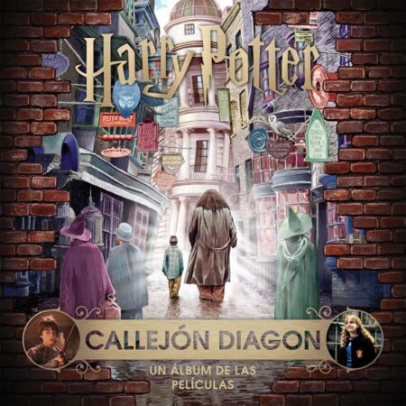 LIB J. K. ROWLINGS WIZARDING WORLD: CALLEJON DIAGON. UN ALBUM DE LAS PELICULAS