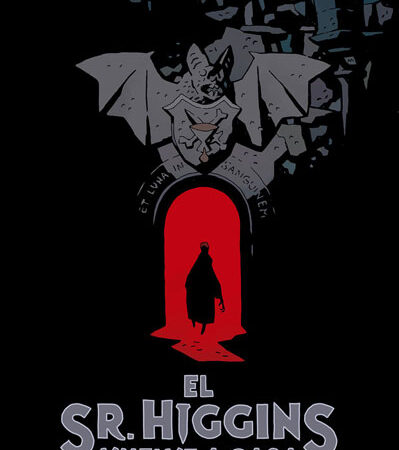 COM EL SR. HIGGINS VUELVE A CASA