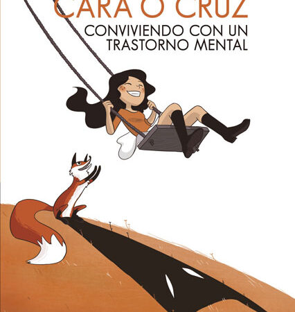 COM CARA O CRUZ. CONVIVIENDO CON UN TRASTORNO MENTAL