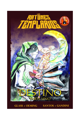 COM LOS RATONES TEMPLARIOS 02 . DESTINO