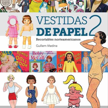 COM VESTIDAS DE PAPEL II. RECORTABLES NORTEAMERICANOS