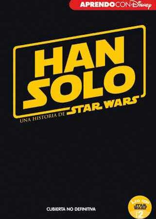 LIB HAN SOLO. UNA HISTORIA DE STAR WARS