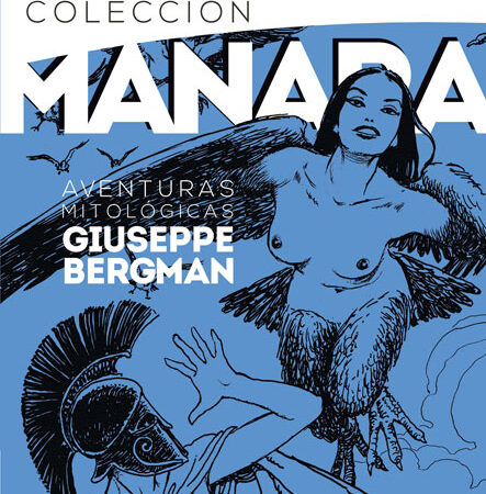 COM COLECCION MILO MANARA 07. AVENTURAS MITOLOGICAS DE GIUSEPPE BERGMAN