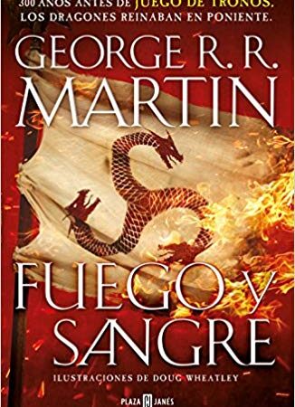 LIB CANCION DE HIELO Y FUEGO: FUEGO Y SANGRE