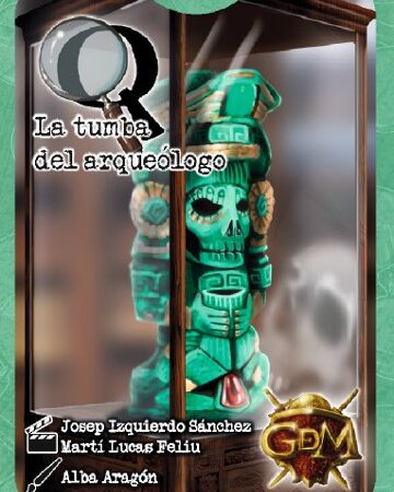 JGM SERIE Q: LA TUMBA DEL ARQUEOLOGO