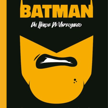 LIB BATMAN: UN HEROE DE VIDEOJUEGO