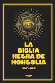 COM LA BIBLIA NEGRA DE MONGOLIA