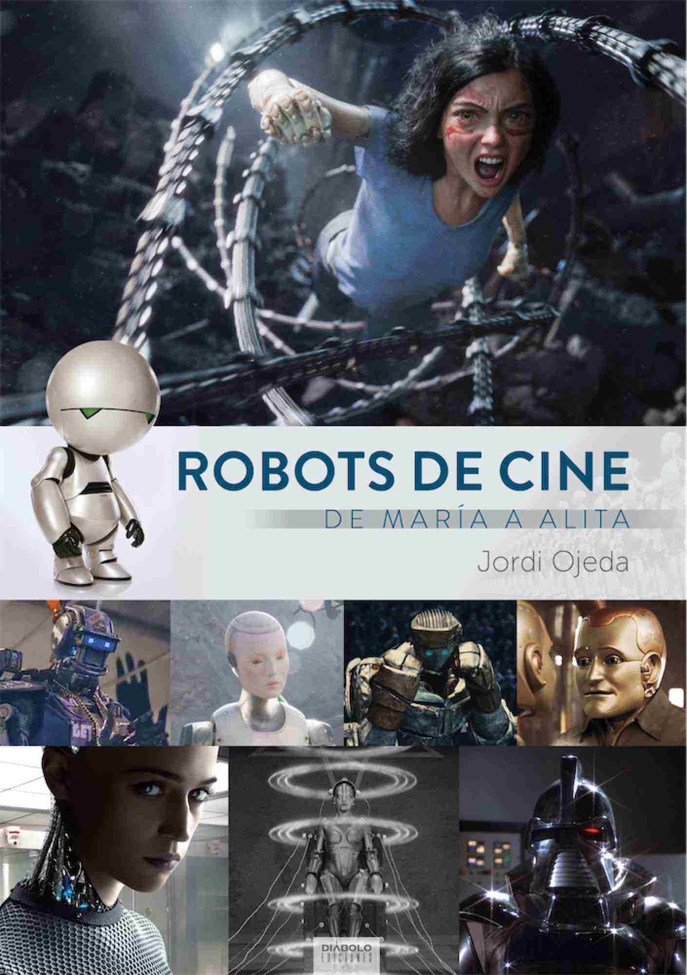03C1518A-DA77-4BA4-9CC6-5FBDE5472BF4-20006530.jpg LIB ROBOTS DE CINE. DE MARIA A ALITA
