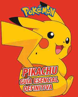 LIB PIKACHU. GUIA ESENCIAL DEFINITIVA