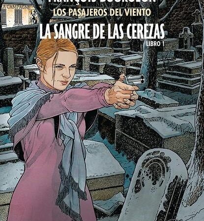 COM LA SANGRE DE LAS CEREZAS TOMO 01. CALLE DE LABREUVOIR