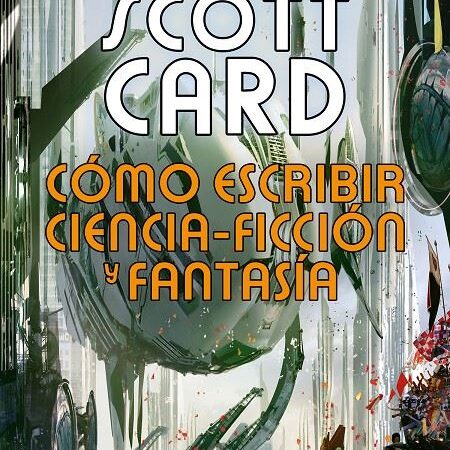 LIB COMO ESCRIBIR CIENCIA-FICCION Y FANTASIA