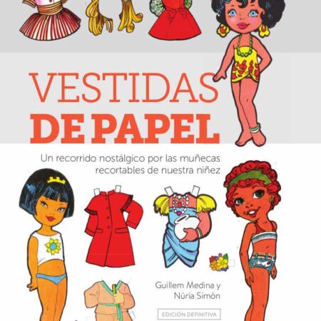 LIB VESTIDAS DE PAPEL. EDICION DEFINITIVA
