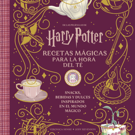 LIB HARRY POTTER Y ANIMALES FANTASTICOS: RECETAS MAGICAS PARA LA HORA DEL TE