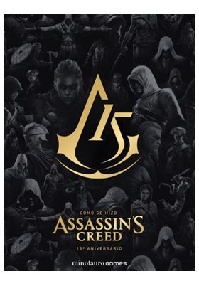 LIB COMO SE HIZO ASSASINS CREED. 15º ANIVERSARIO