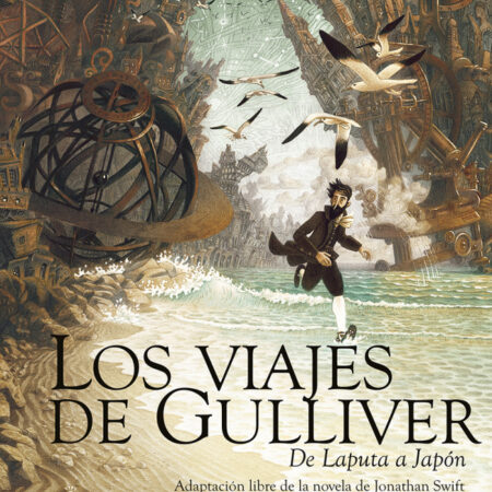COM LOS VIAJES DE GULLIVER. DE LAPUTA A JAPON