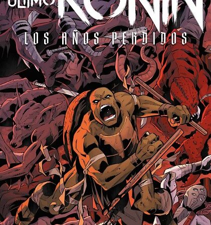 COM LAS TORTUGAS NINJA: EL ULTIMO RONIN - LOS AÑOS PERDIDOS 04 DE 05