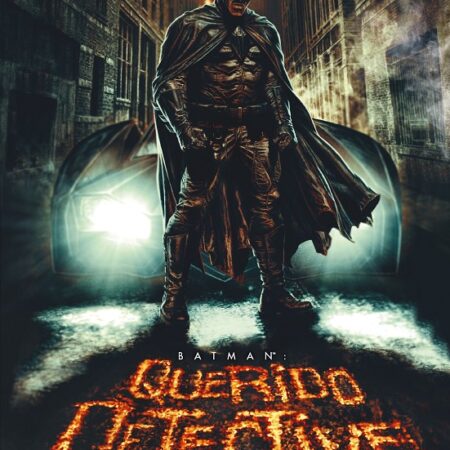 COM BATMAN: QUERIDO DETECTIVE