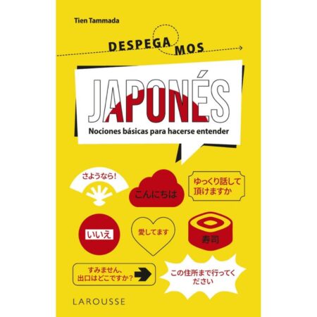 LIB JAPONES. ¡DESPEGAMOS! NOCIONES BASICAS PARA HACERSE ENTENDER