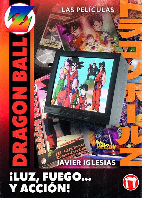 03C1518A-DA77-4BA4-9CC6-5FBDE5472BF4-20009134.jpg LIB ¡LUZ, FUEGO... Y ACCION! LAS PELICULAS DE DRAGON BALL