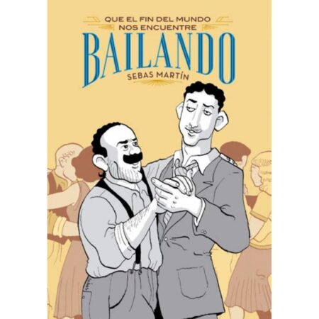 COM QUE EL FIN DEL MUNDO NOS PILLE BAILANDO