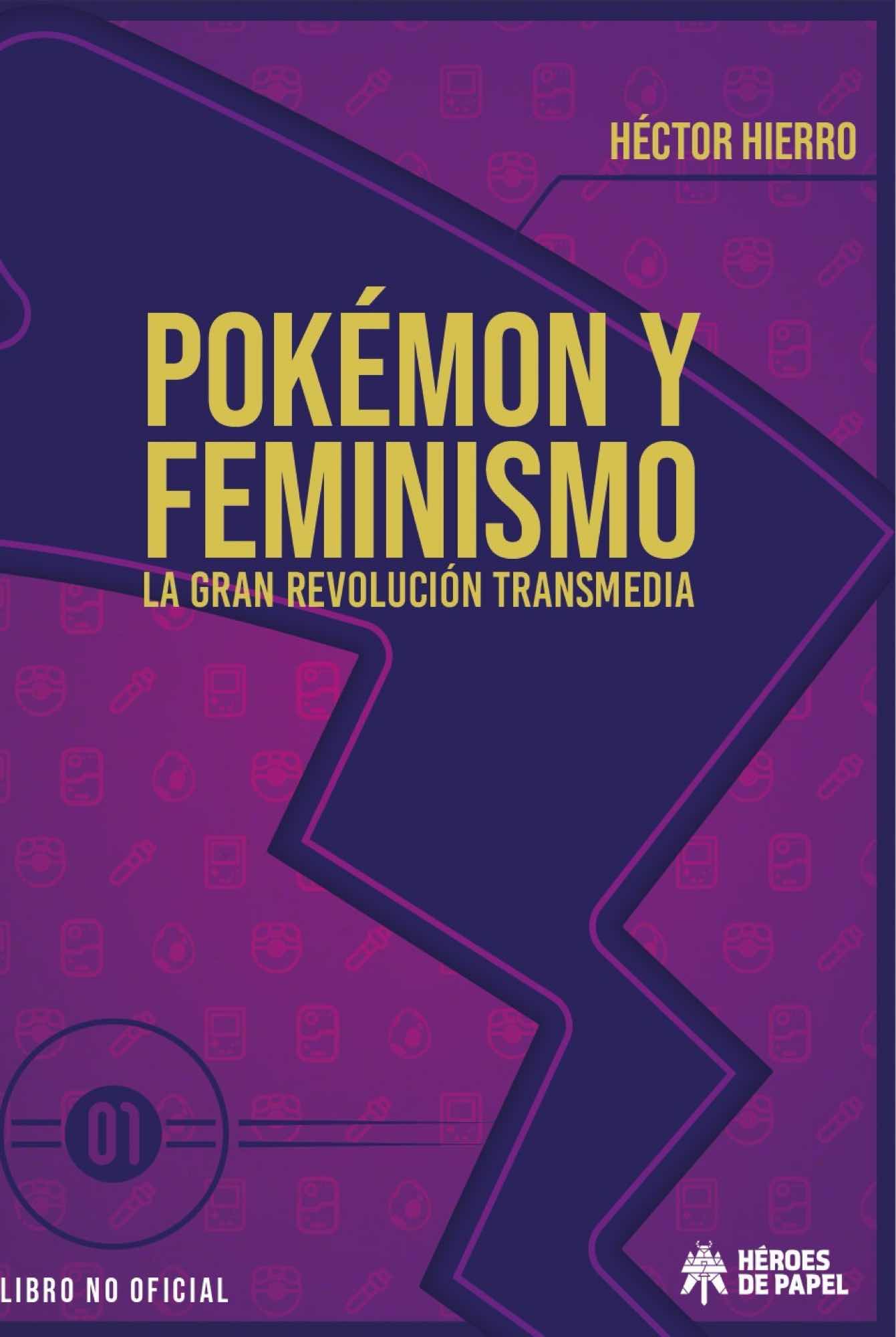 03C1518A-DA77-4BA4-9CC6-5FBDE5472BF4-30000371.jpg LIB POKEMON Y FEMINISMO, LA GRAN REVOLUCION TRANSMEDIA