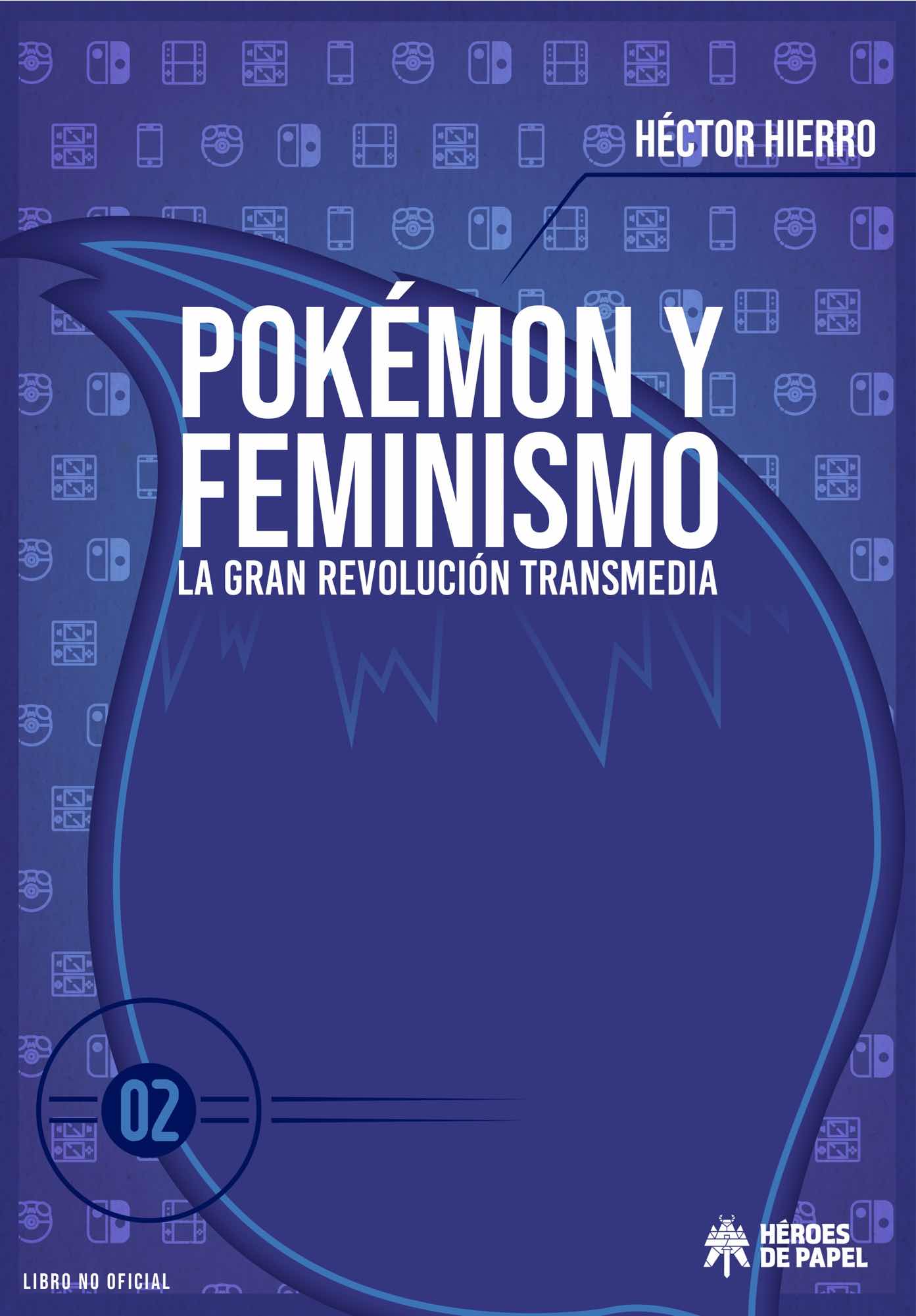 03C1518A-DA77-4BA4-9CC6-5FBDE5472BF4-30000372.jpg LIB POKEMON Y FEMINISMO 2 LA GRAN REVOLUCION TRANSMEDIA