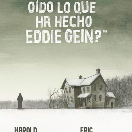 COM ¿HABEIS OIDO LO QUE HA HECHO EDDIE GEIN?