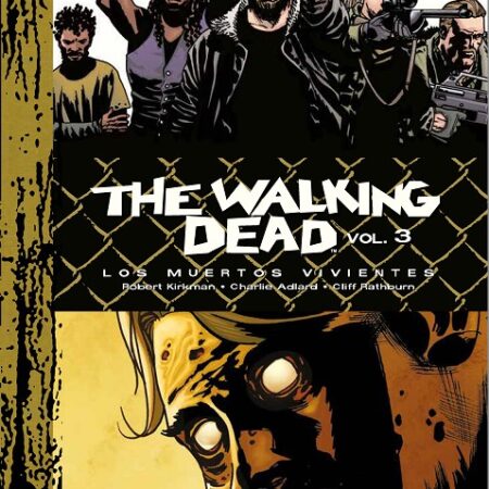 COM THE WALKING DEAD (LOS MUERTOS VIVIENTES) 03 DE 09 (EDICION DELUXE)
