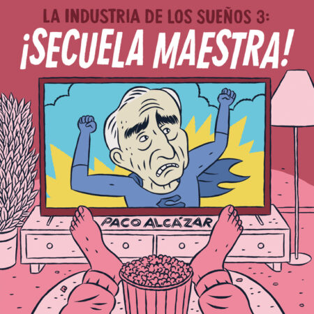 COM LA INDUSTRIA DE LOS SUEÑOS 3: SECUELA MAESTRA